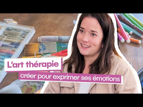 L'art-thérapie : créer pour exprimer ses émotions